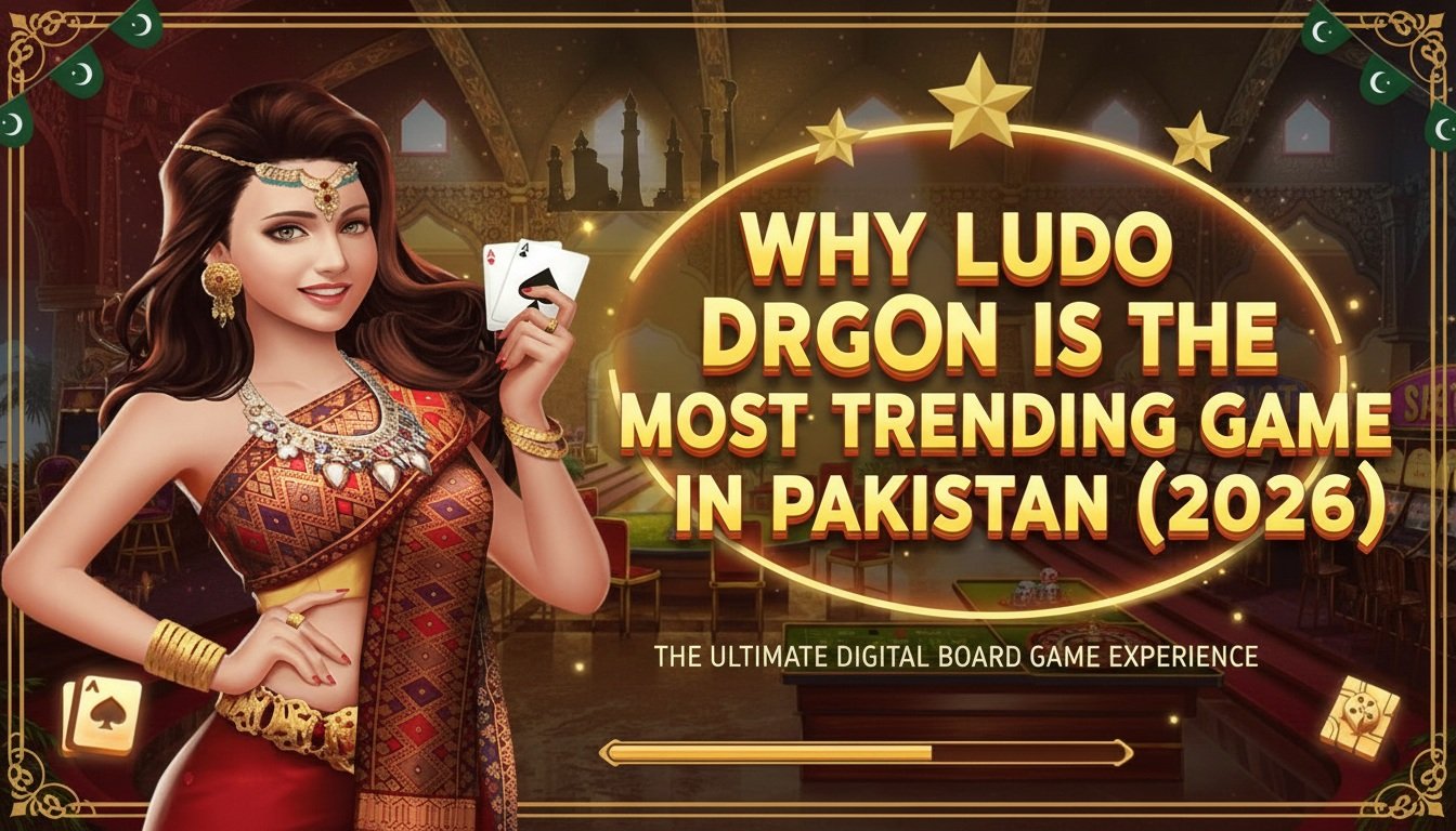 Ludo Dragon Pakistan Trend 2026